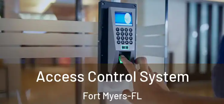 Access Control System Fort Myers-FL