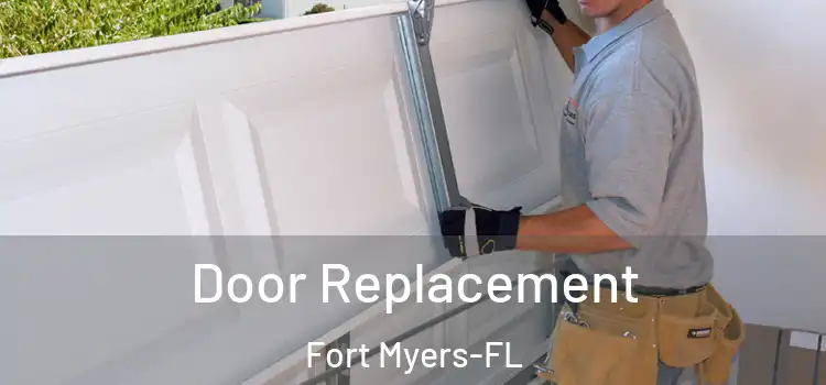 Door Replacement Fort Myers-FL