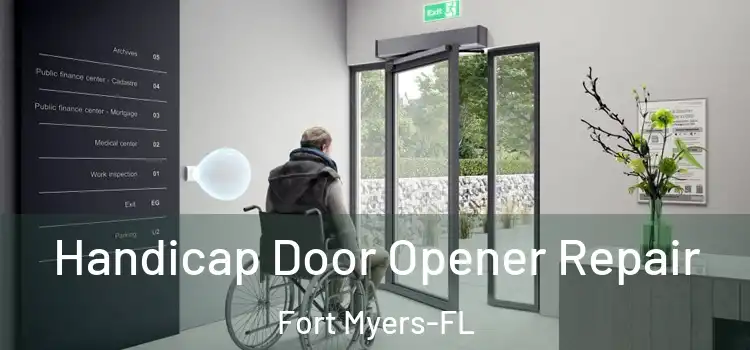 Handicap Door Opener Repair Fort Myers-FL