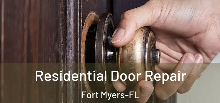 Residential Door Repair Fort Myers-FL